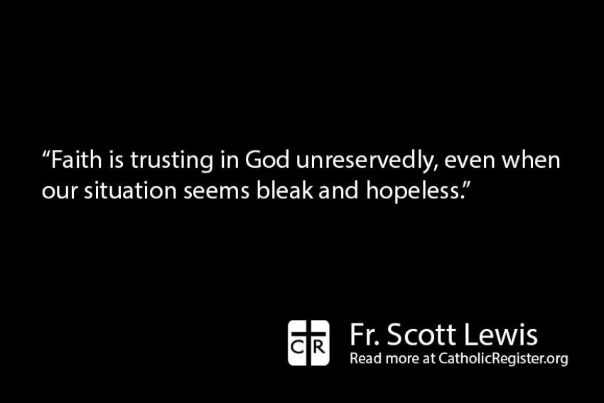 Our challenge is to put total trust in God