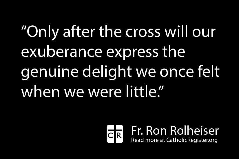 Exuberance will come after the cross